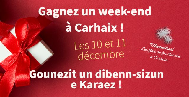 Gagnez un week-end à Carhaix !